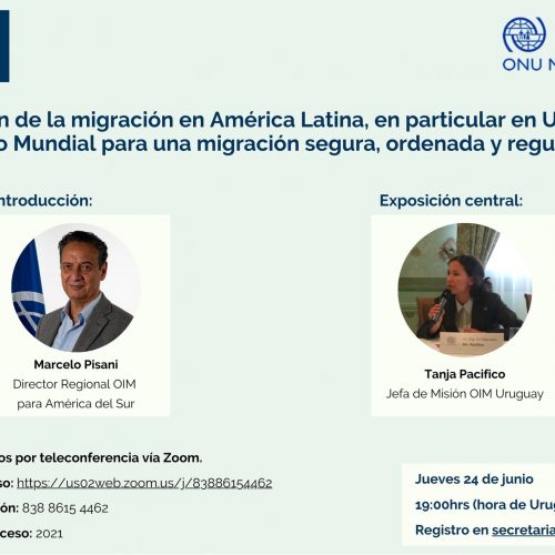 Situación de la migración en América Latina, en particular en Uruguay. Pacto Mundial para una migración segura, ordenada y regulada