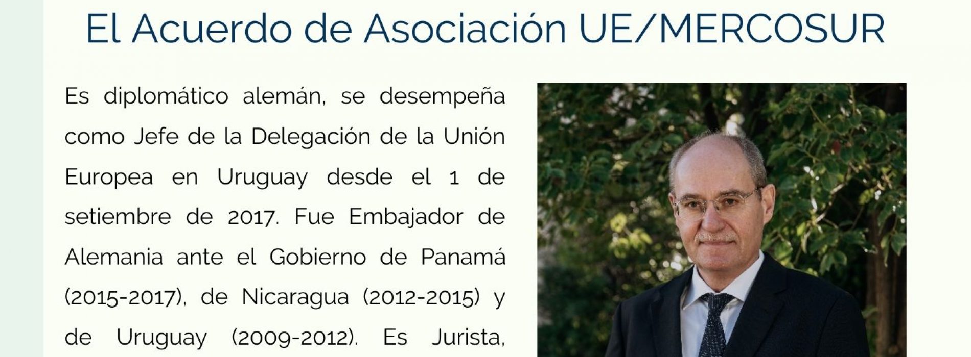 Ciclo El Mercosur con Embajador de la Unión Europea en Uruguay, Karl-Otto König