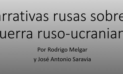 Coloquios CURI – Narrativas rusas sobre la guerra ruso-ucraniana  – Rodrigo Melgar y José Antonio Saravia